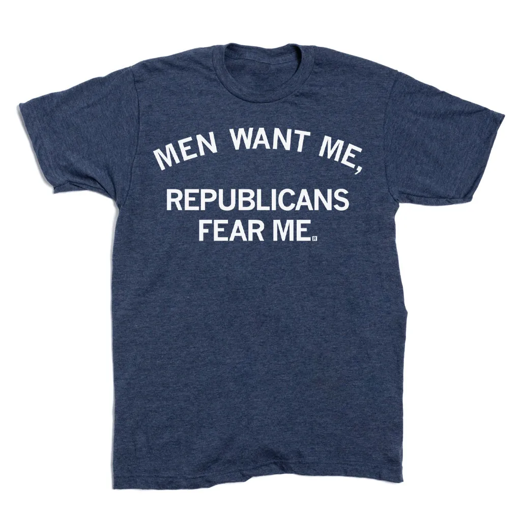 Men Want Me Republicans Fear Me