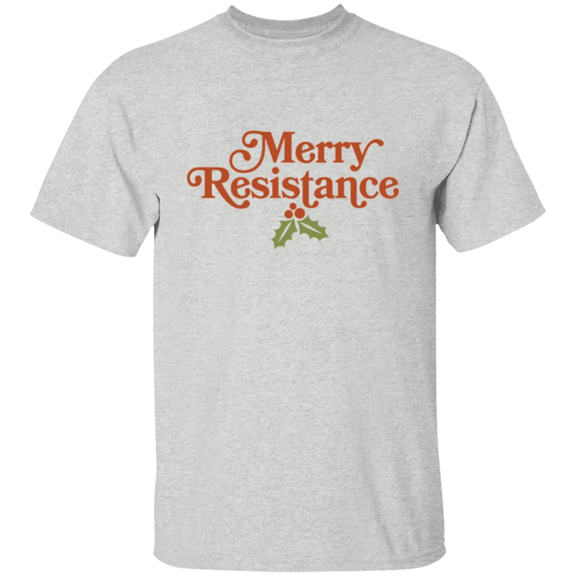 Merry Resistance T-Shirt