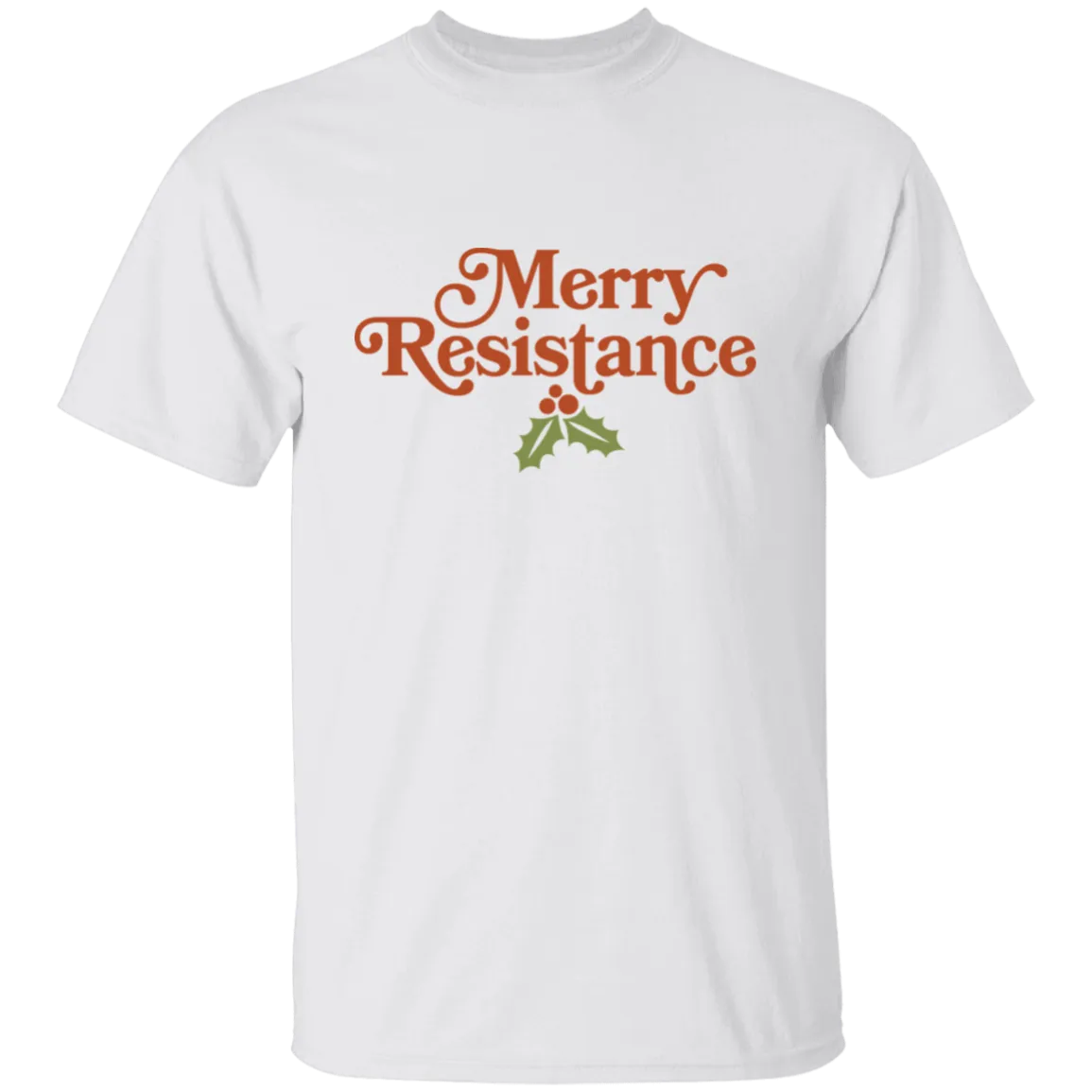 Merry Resistance T-Shirt