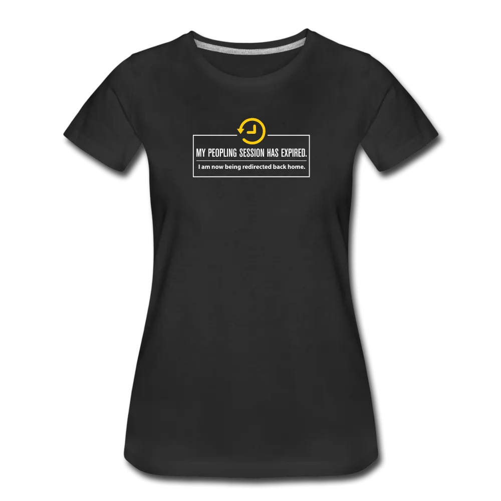 My Peopling Session Has Expired - Women's Tee