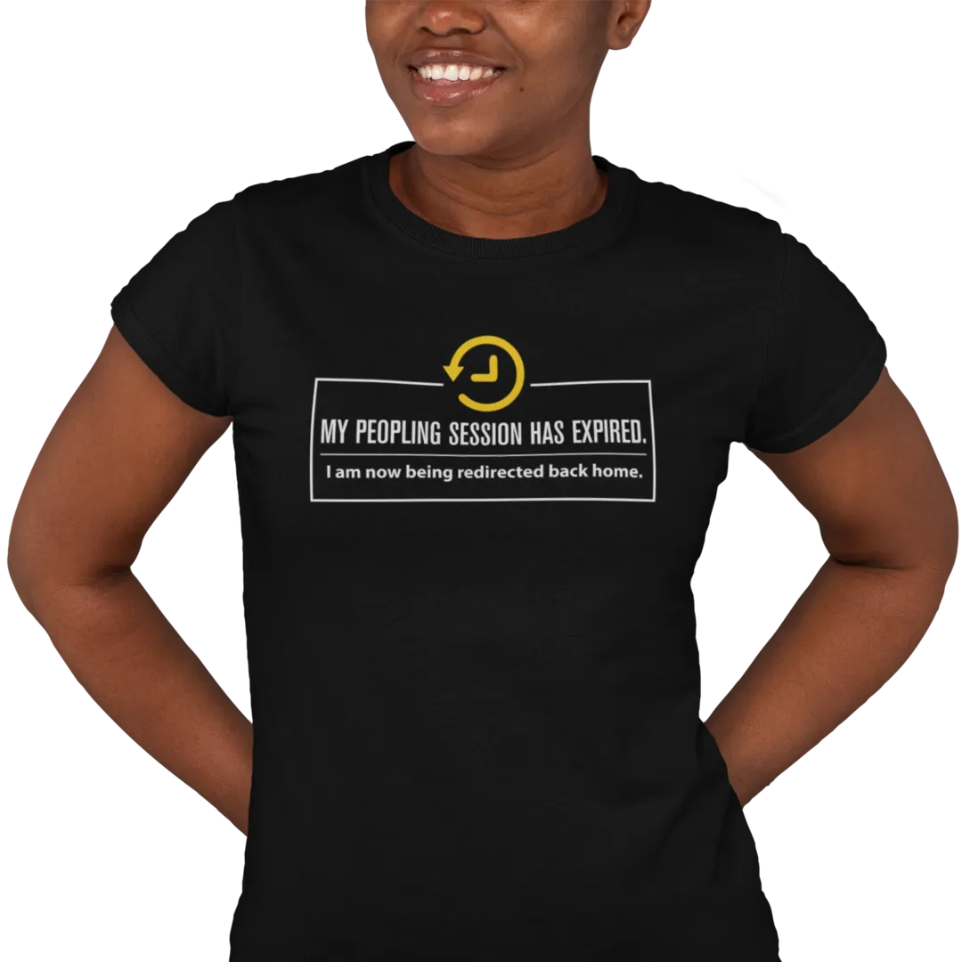 My Peopling Session Has Expired - Women's Tee