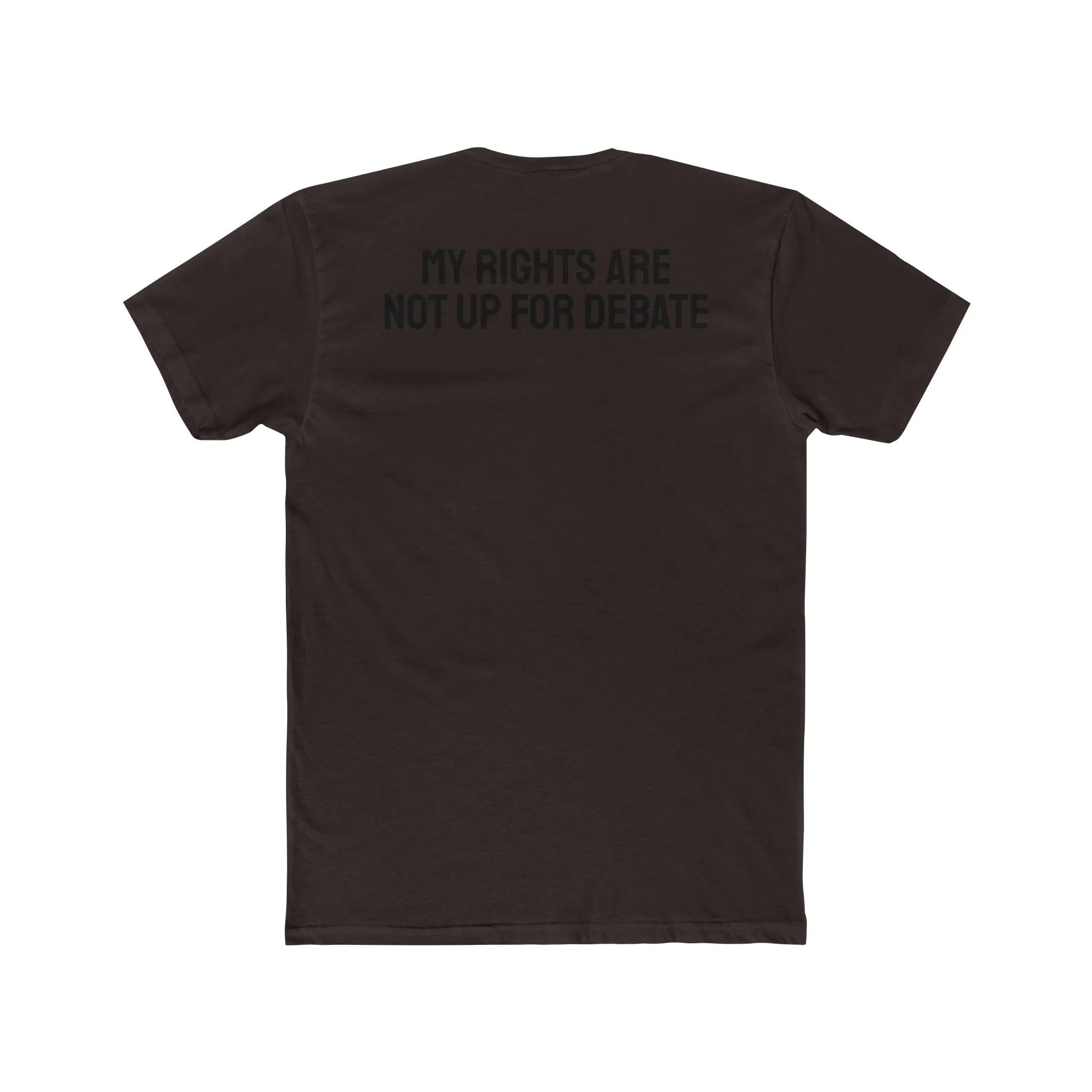 My Rights Are Not Up For Debate - Unisex Cotton Crew Tee