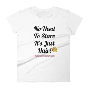 No Need To Stare It's Just Hair! ANVIL Women's short sleeve t-shirt