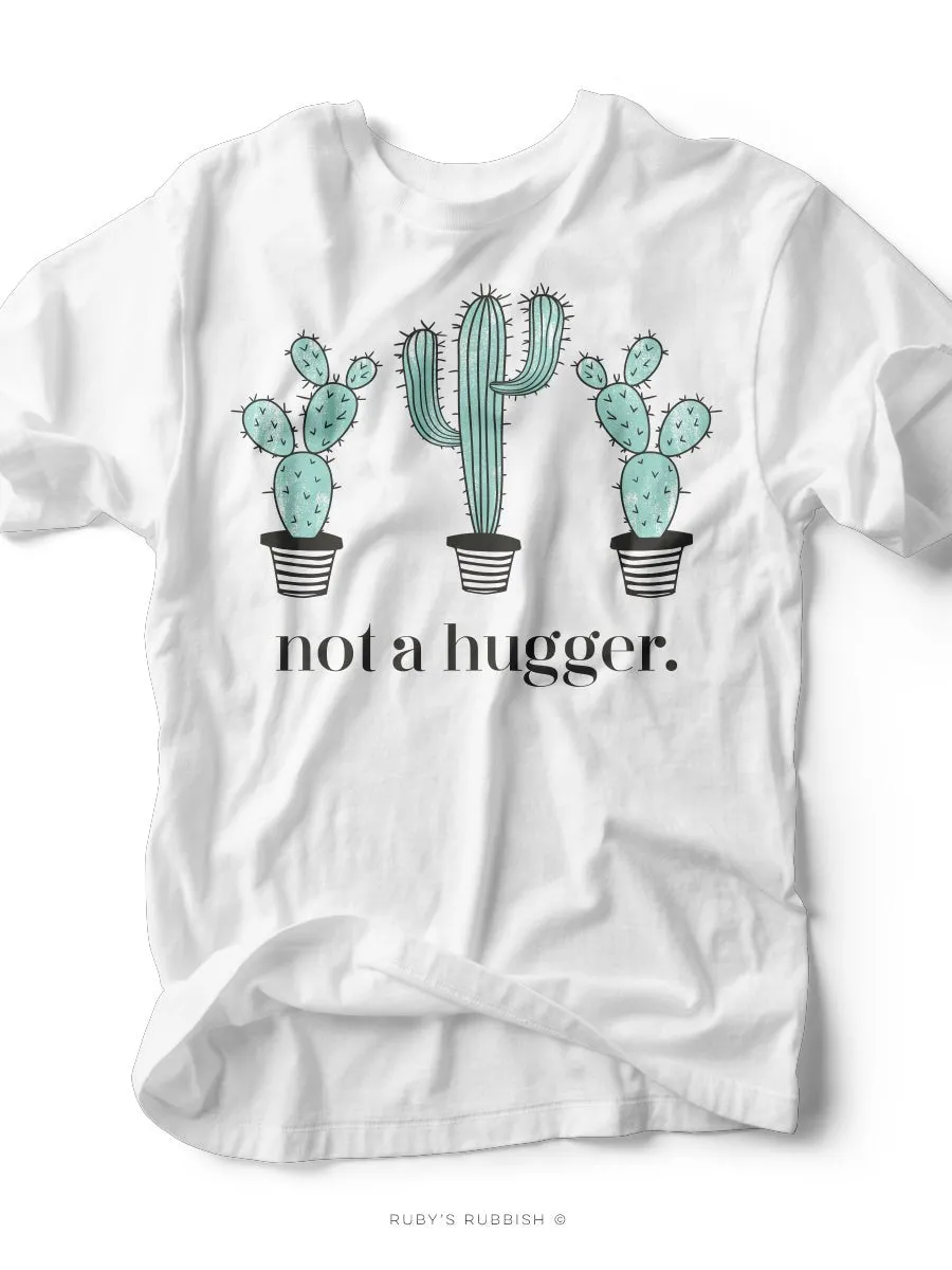 Not a Hugger | Women's T-Shirt | Ruby’s Rubbish®