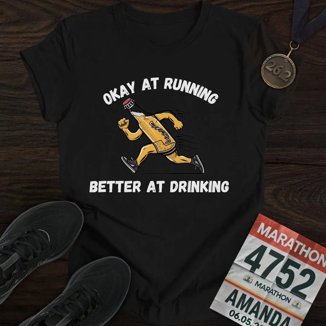 Okay at Running T-Shirt