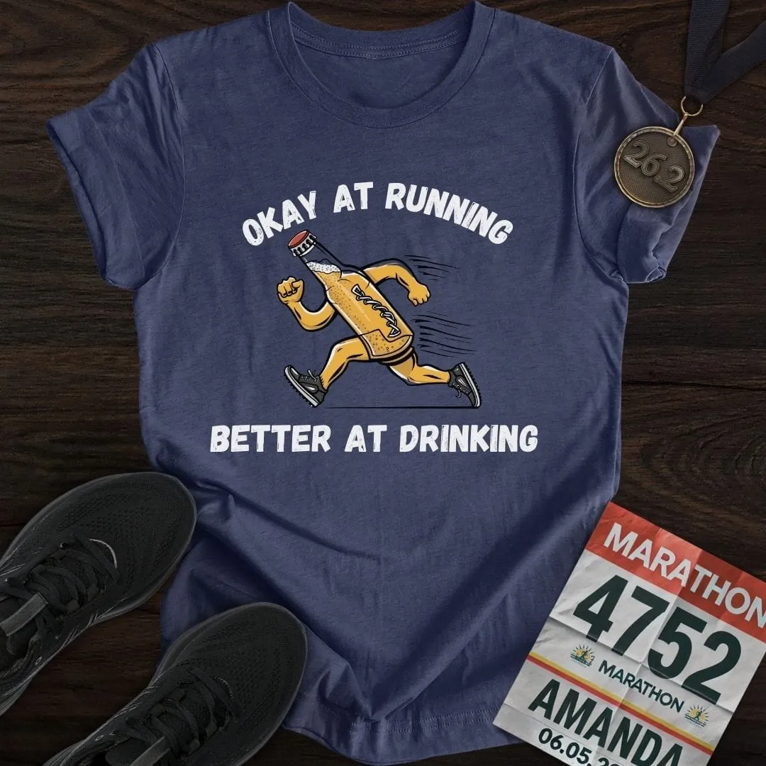 Okay at Running T-Shirt