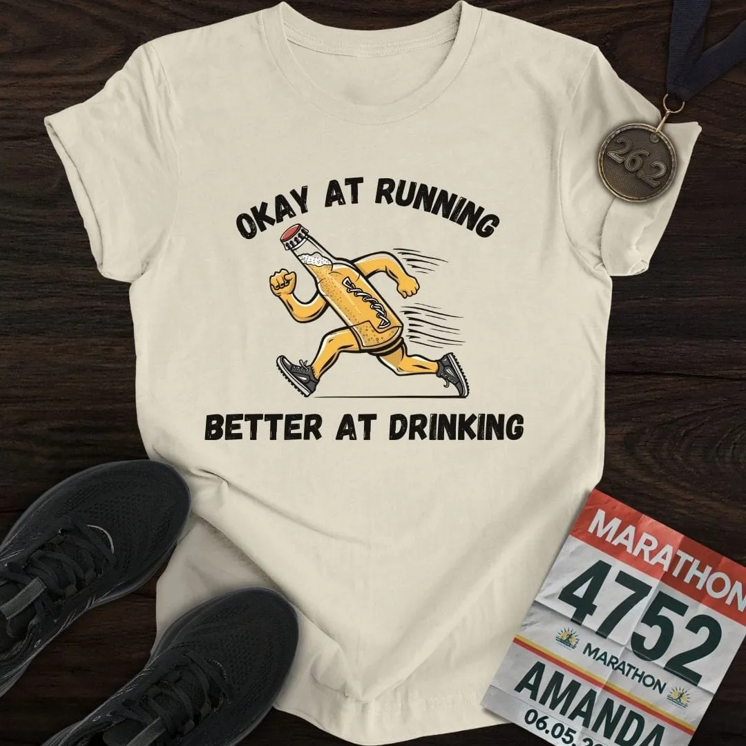 Okay at Running T-Shirt