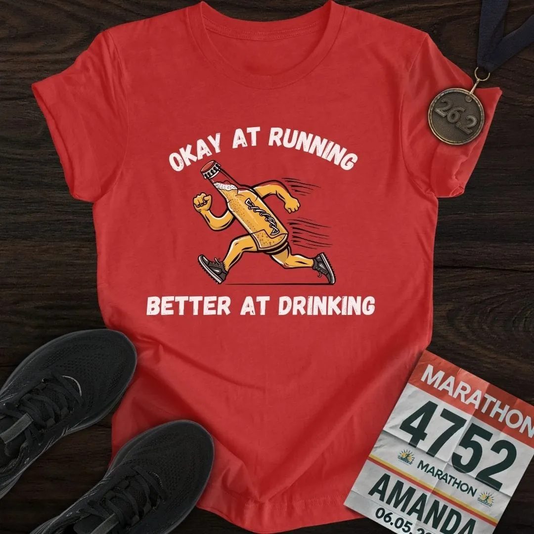 Okay at Running T-Shirt
