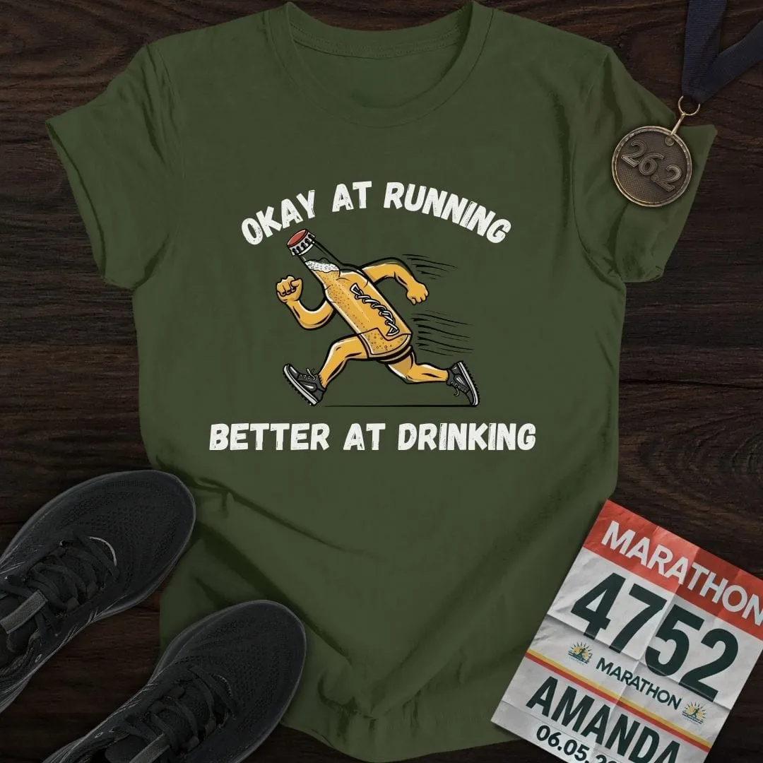 Okay at Running T-Shirt