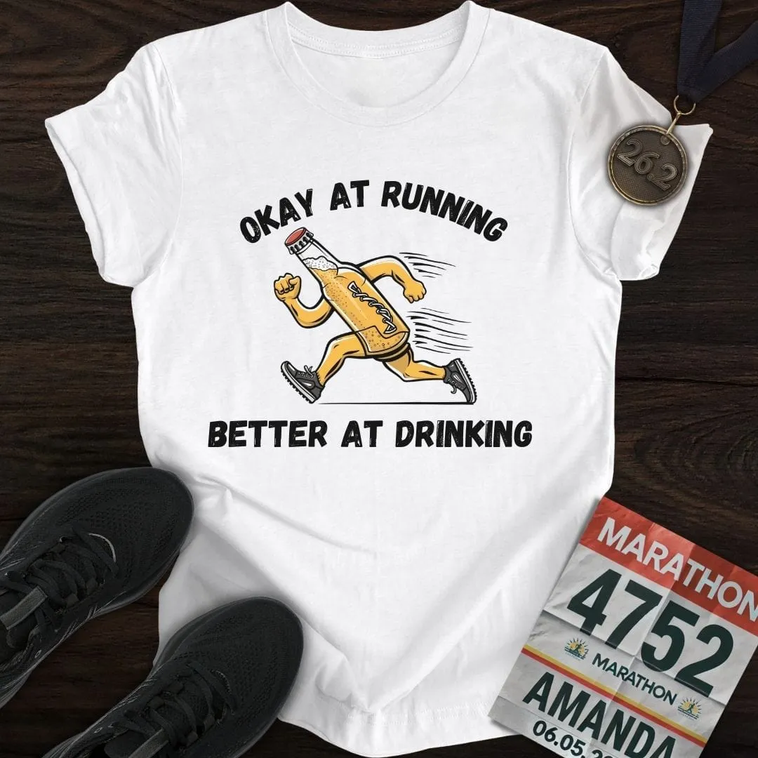 Okay at Running T-Shirt