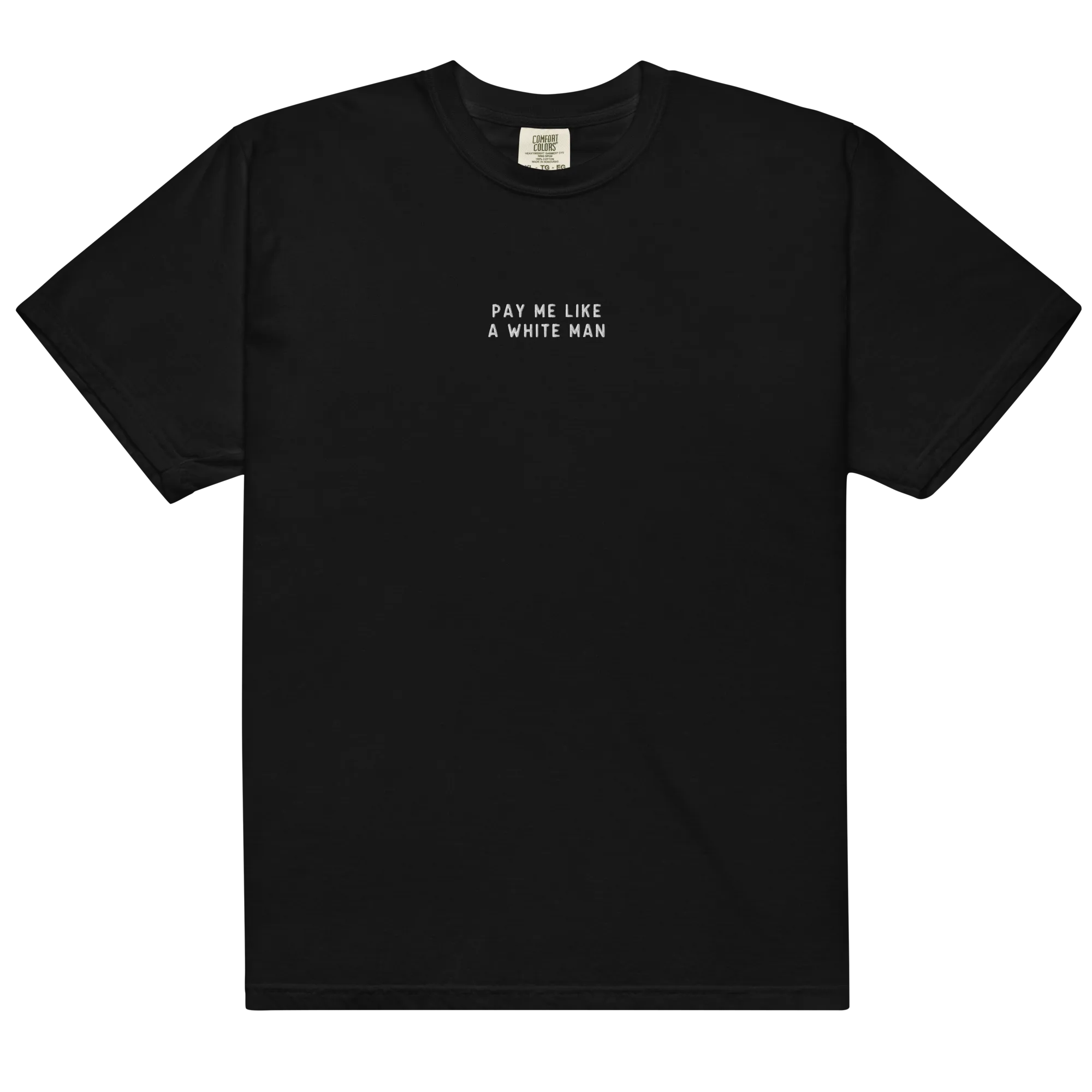 Pay Me Like A White Man Embroidered Premium T-Shirt
