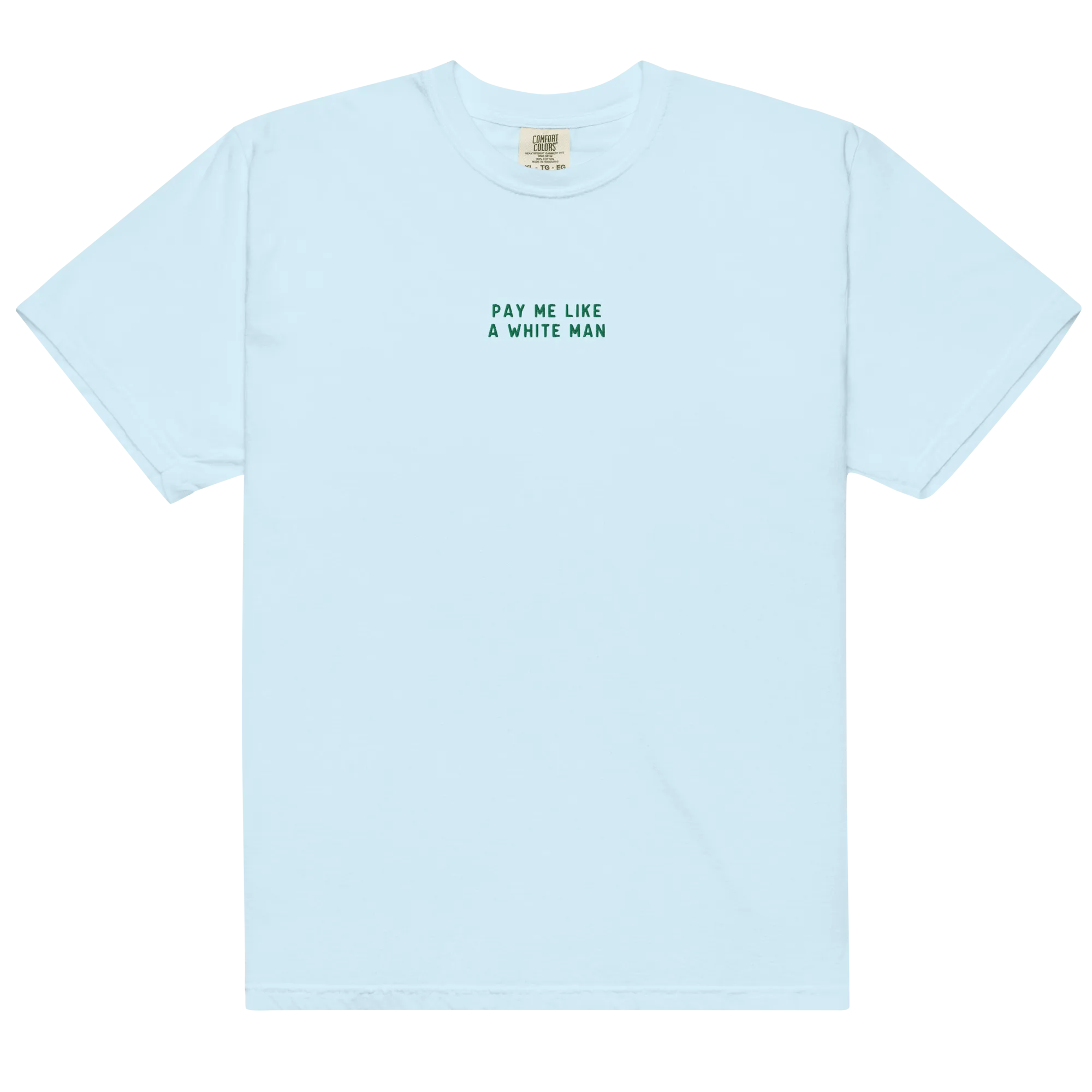 Pay Me Like A White Man Embroidered Premium T-Shirt