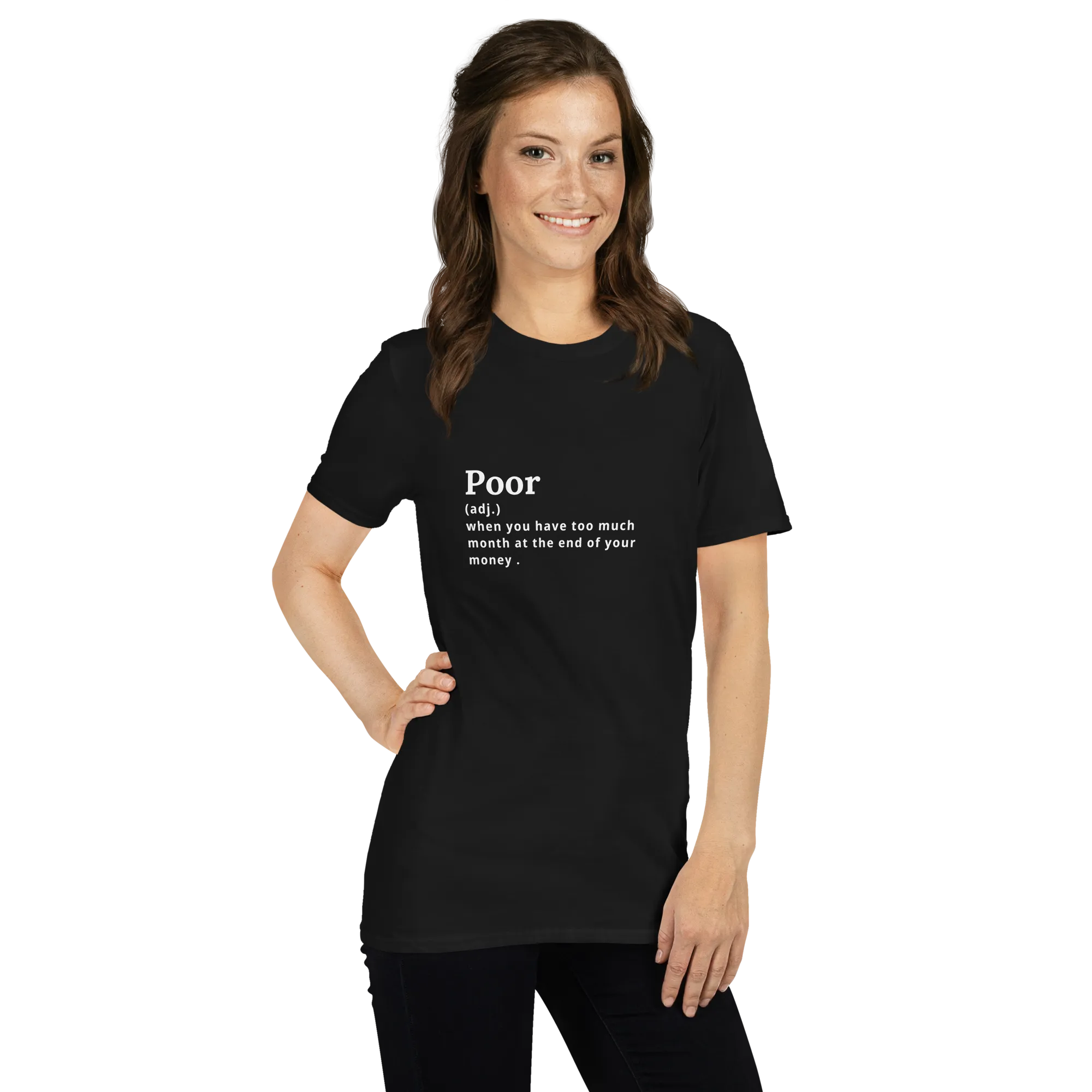Poor - Women's Soft T-Shirt