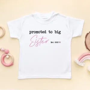 Promoted To Big Sister Personalised Year Toddler & Kids T Shirt