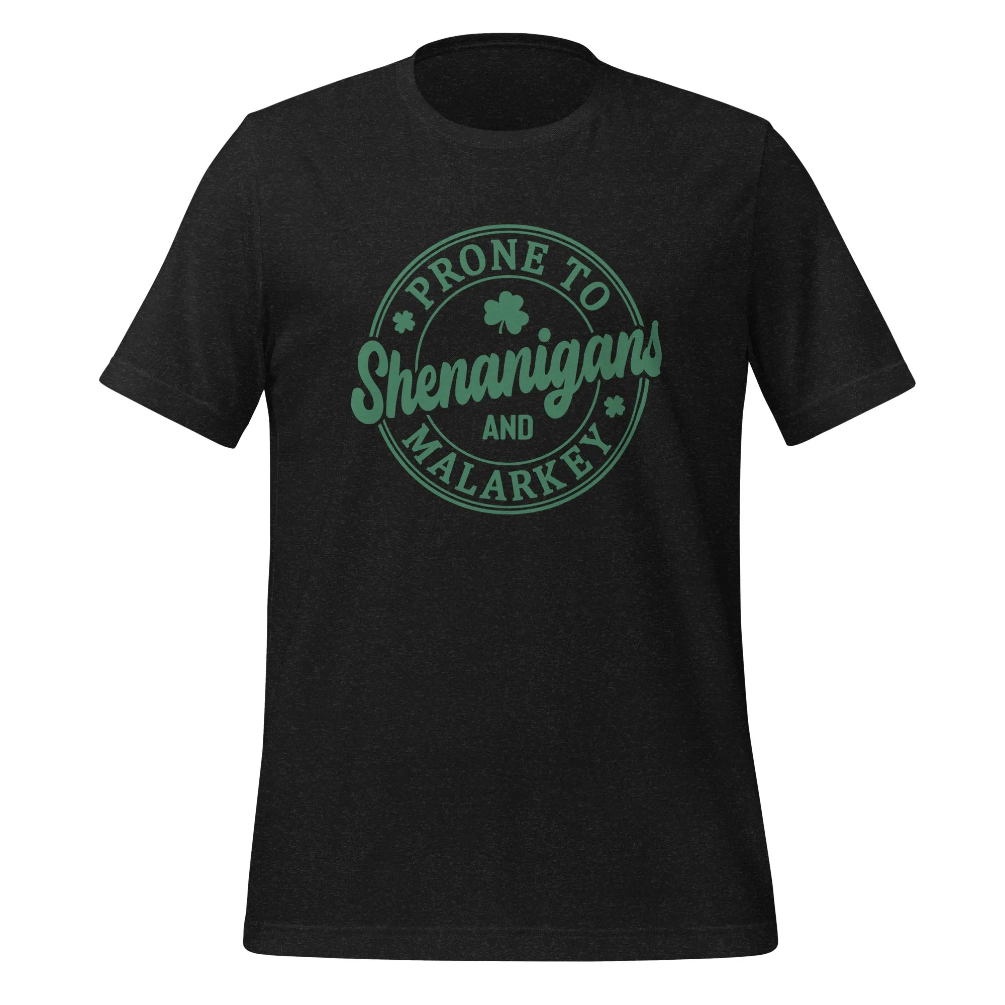 Prone to Shenanigans Unisex t-shirt