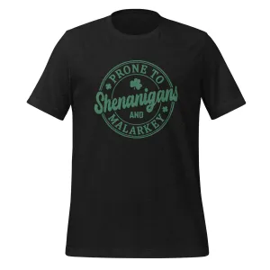 Prone to Shenanigans Unisex t-shirt