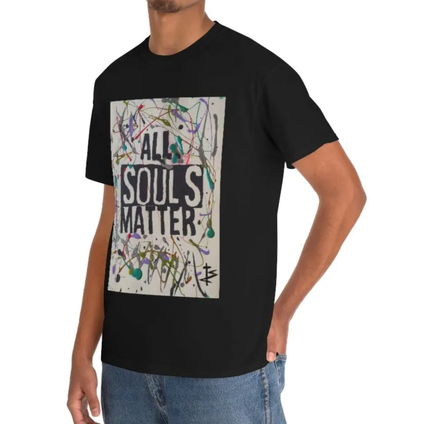 "ALL SOULS MATTER" Unisex T-Shirt