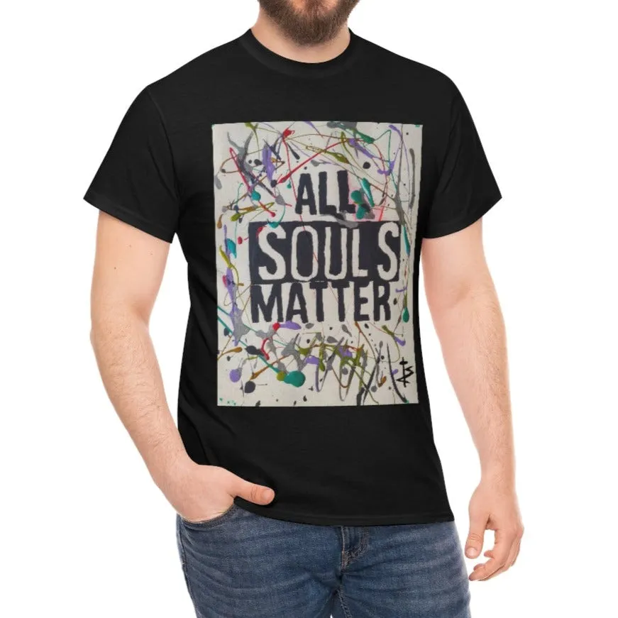 "ALL SOULS MATTER" Unisex T-Shirt