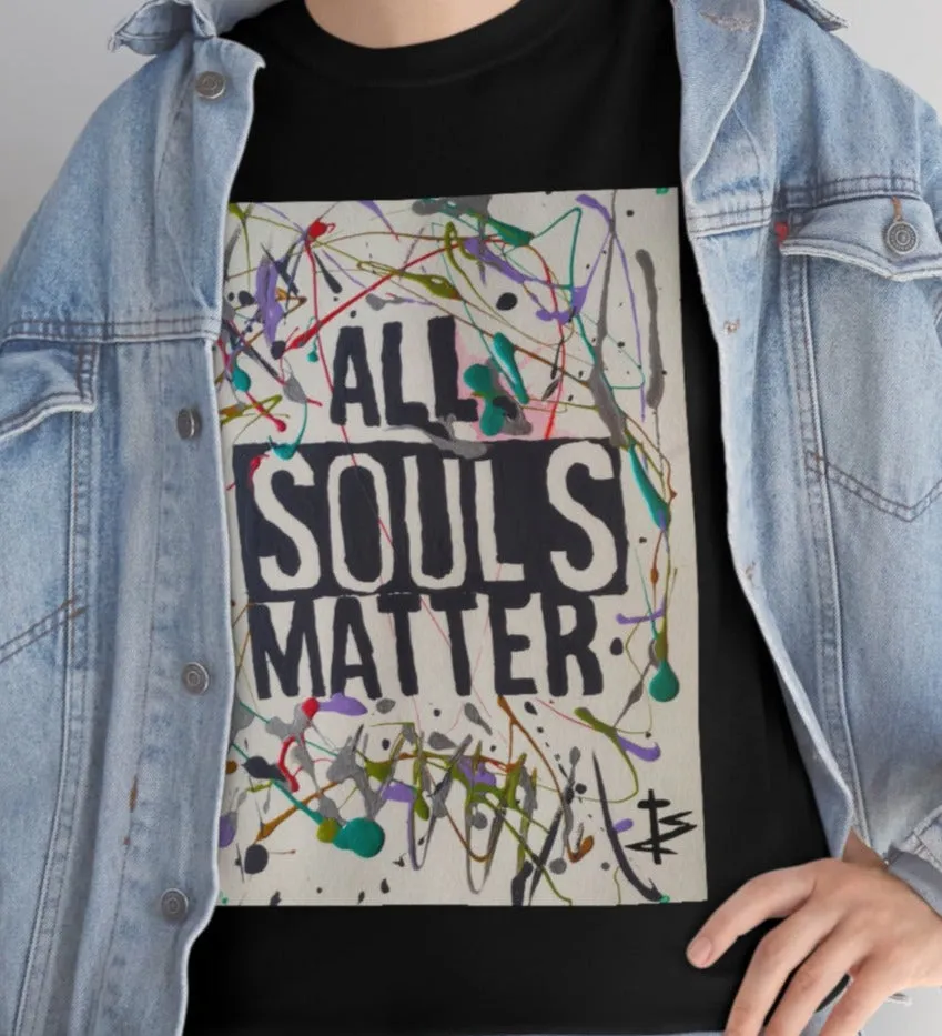 "ALL SOULS MATTER" Unisex T-Shirt