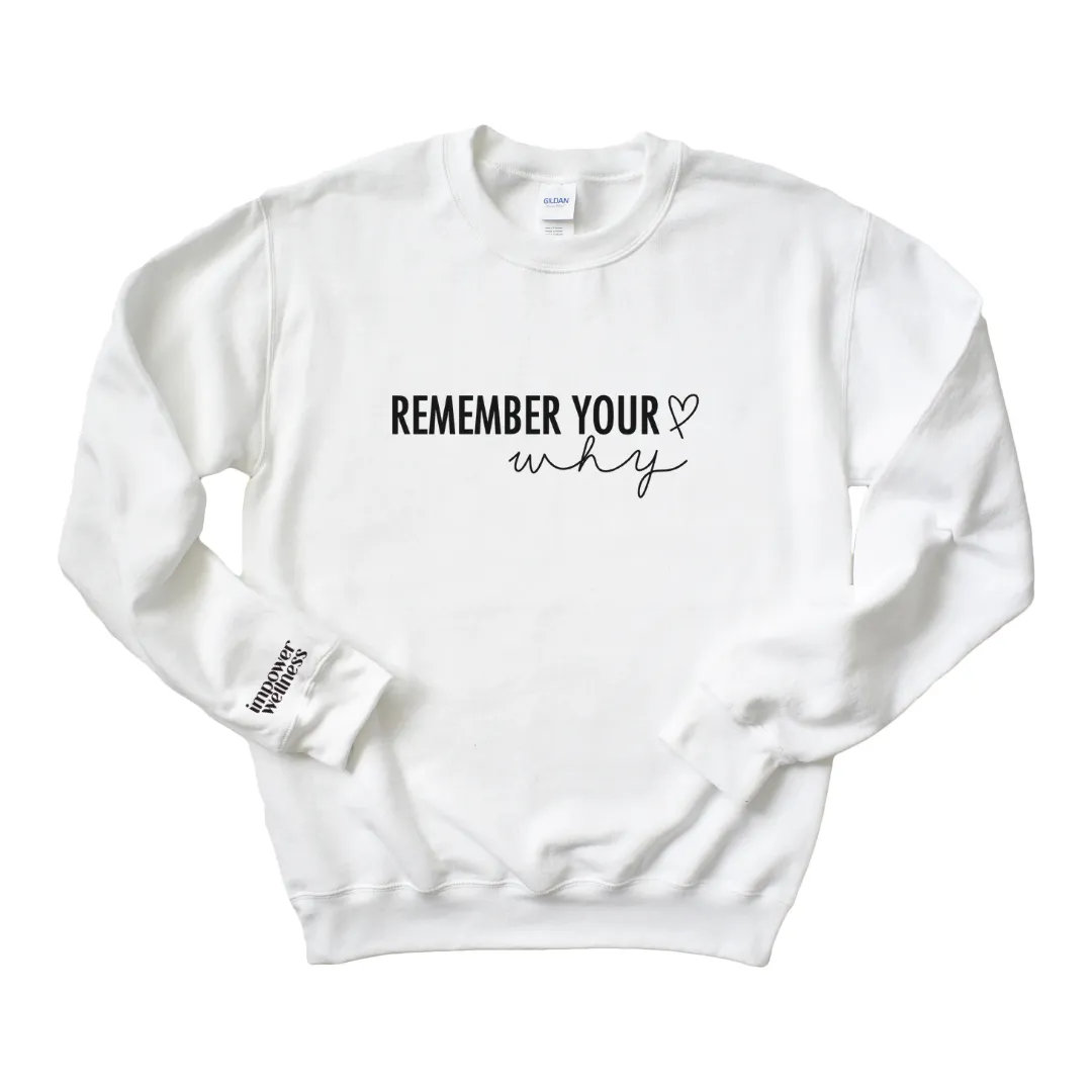 Remember Your Why Shirt