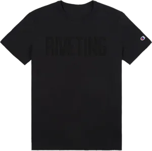 RIVETING CHAMPION T-SHIRT