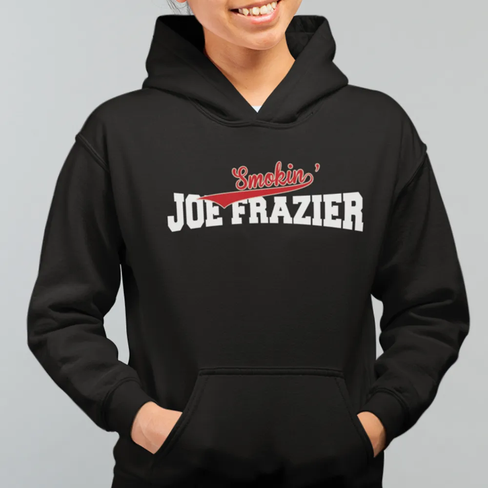 Smokin Joe Frazier Hoodie
