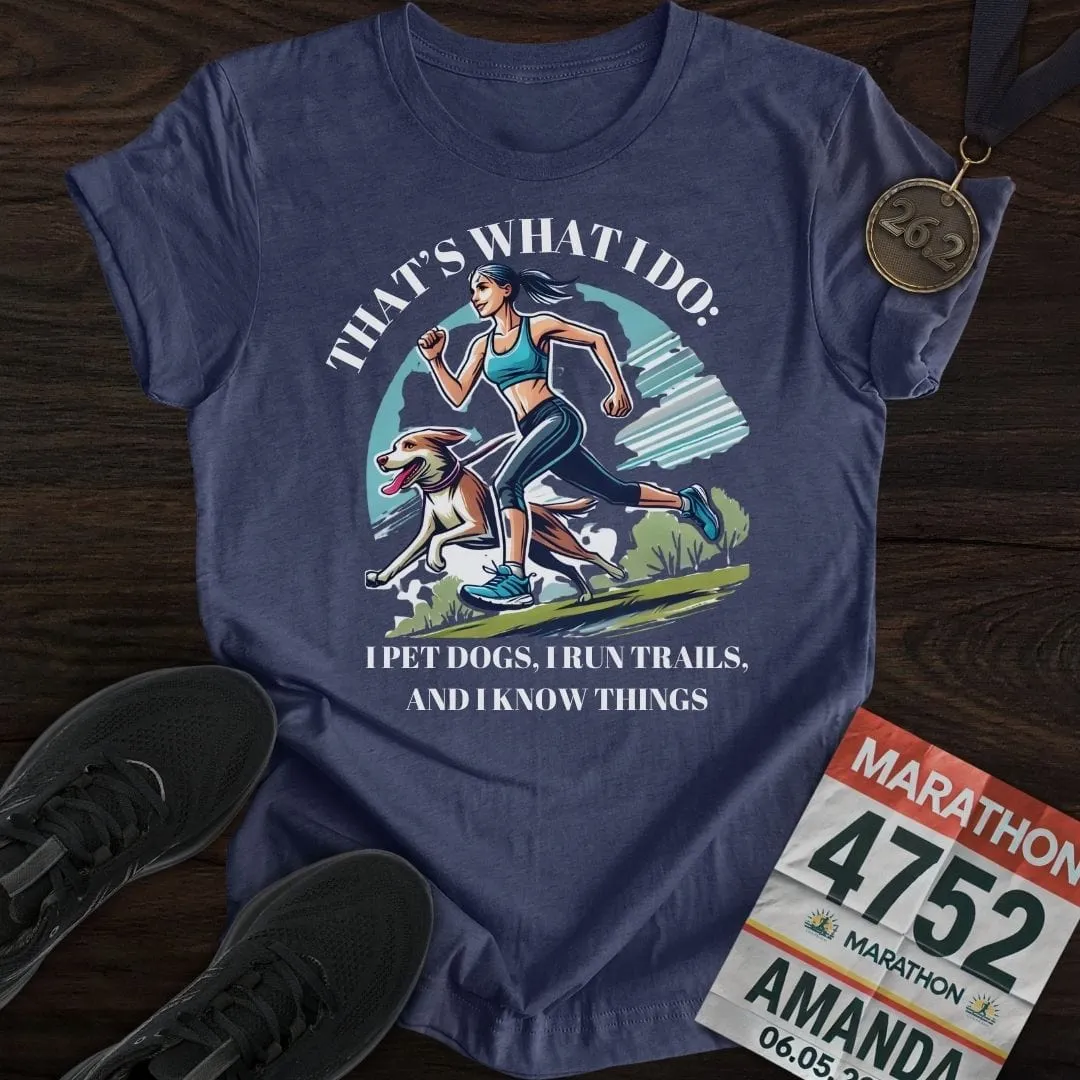 That's What I Do T-Shirt