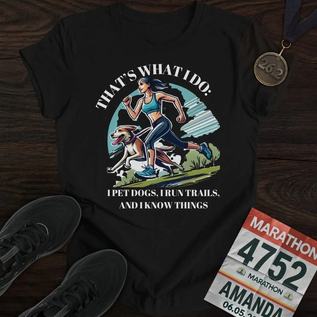 That's What I Do T-Shirt