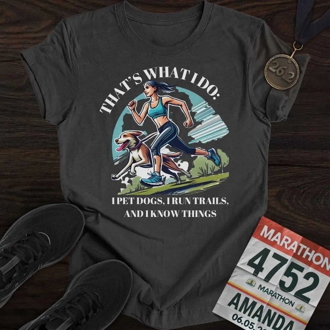 That's What I Do T-Shirt