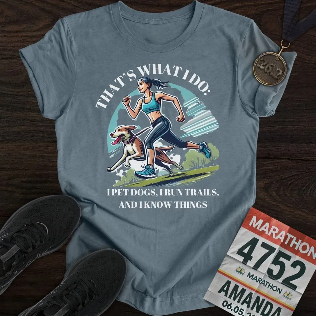 That's What I Do T-Shirt