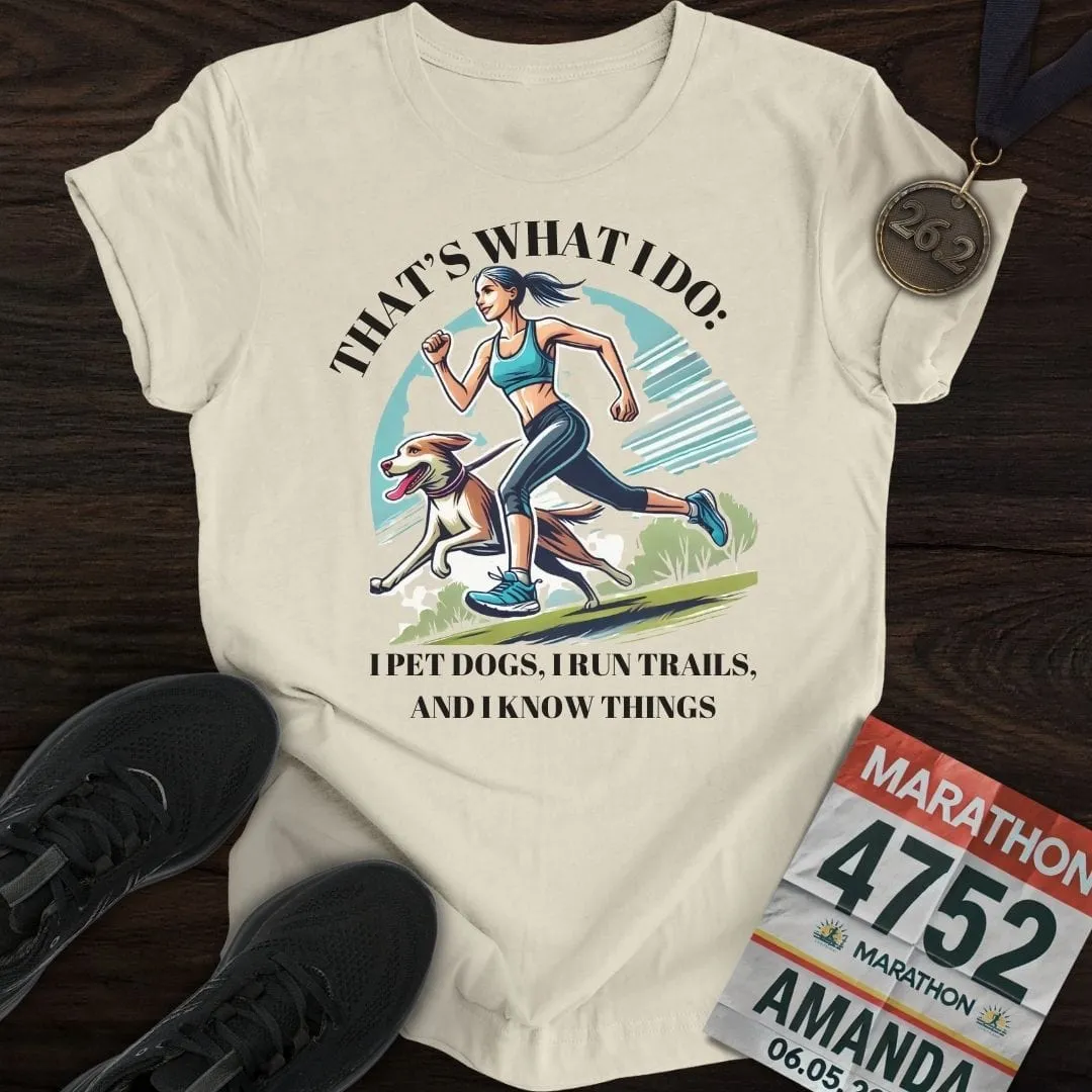 That's What I Do T-Shirt