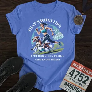 That's What I Do T-Shirt