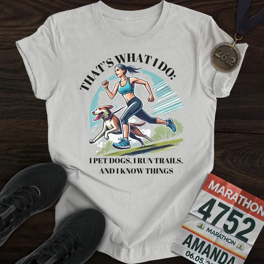 That's What I Do T-Shirt