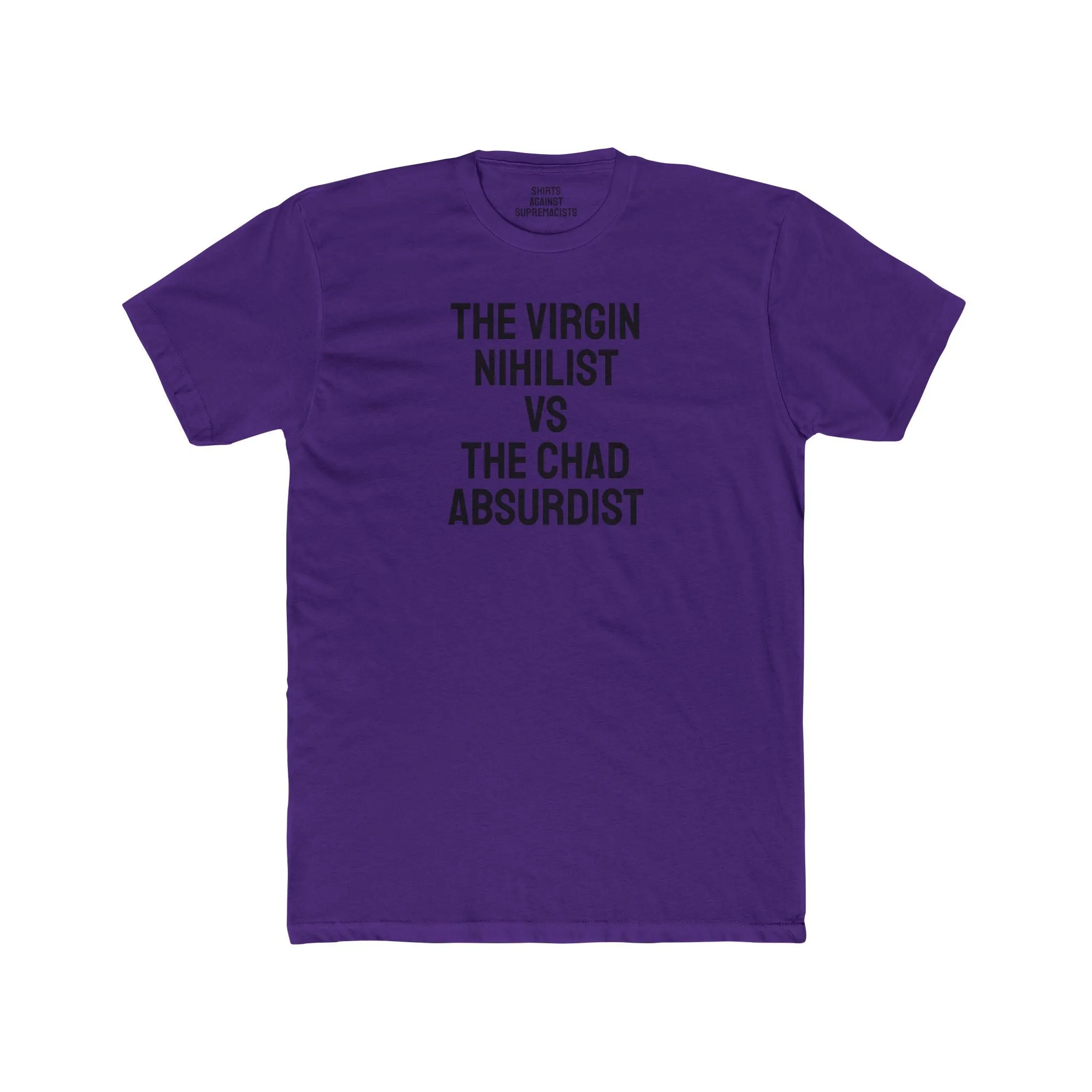 The Virgin Nihilist Vs The Chad Absurdist - Unisex Cotton Crew Tee