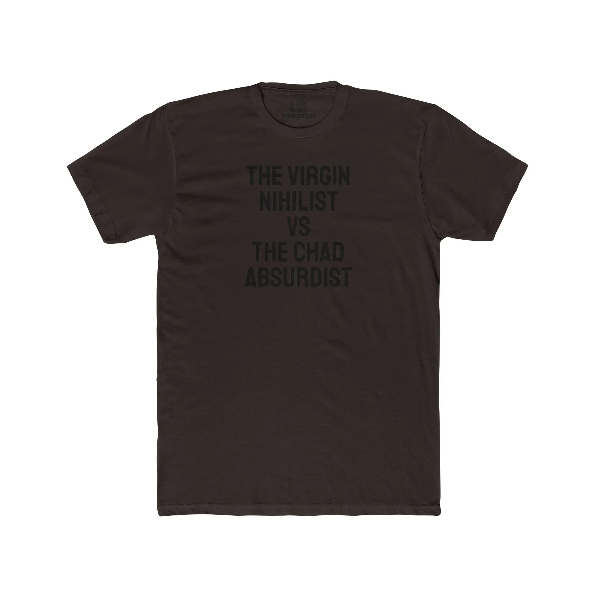 The Virgin Nihilist Vs The Chad Absurdist - Unisex Cotton Crew Tee