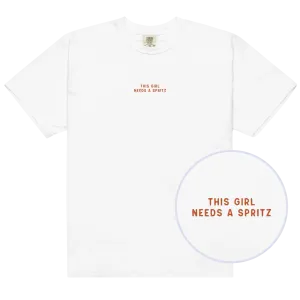 This Girl Needs a Spritz Embroidered Premium T-Shirt