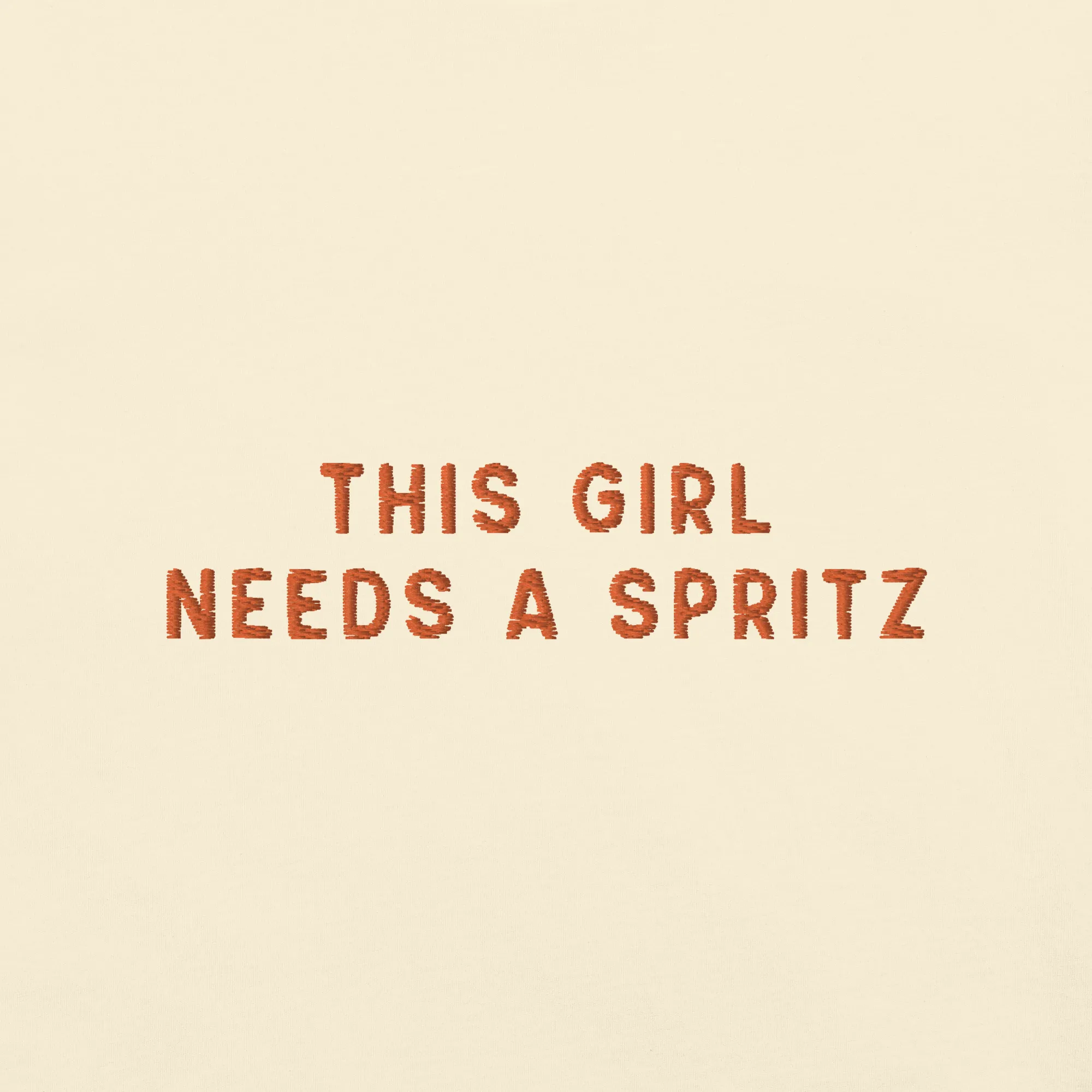 This Girl Needs a Spritz Embroidered Premium T-Shirt
