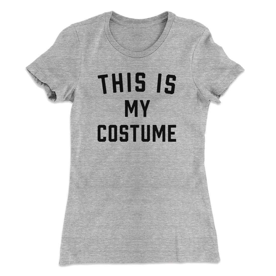 This Is My Costume Women's T-Shirt