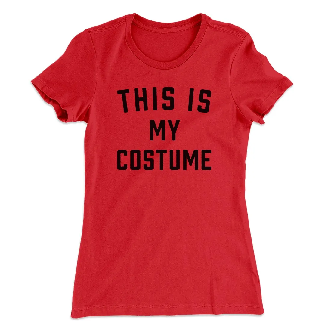 This Is My Costume Women's T-Shirt