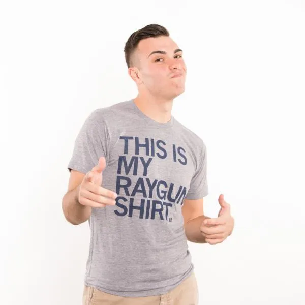 This Is My Raygun Shirt (R)