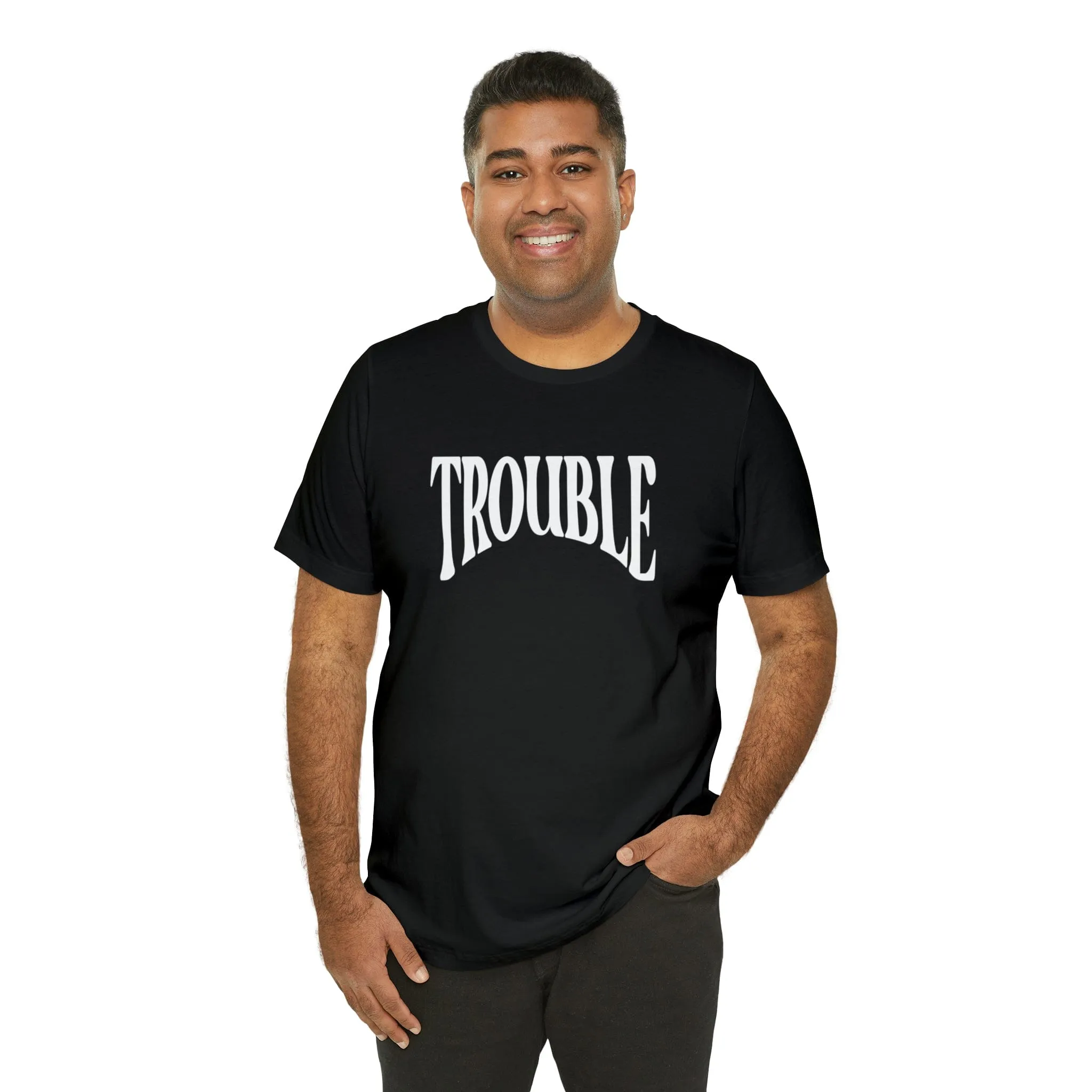 Trouble Deluxe Tee