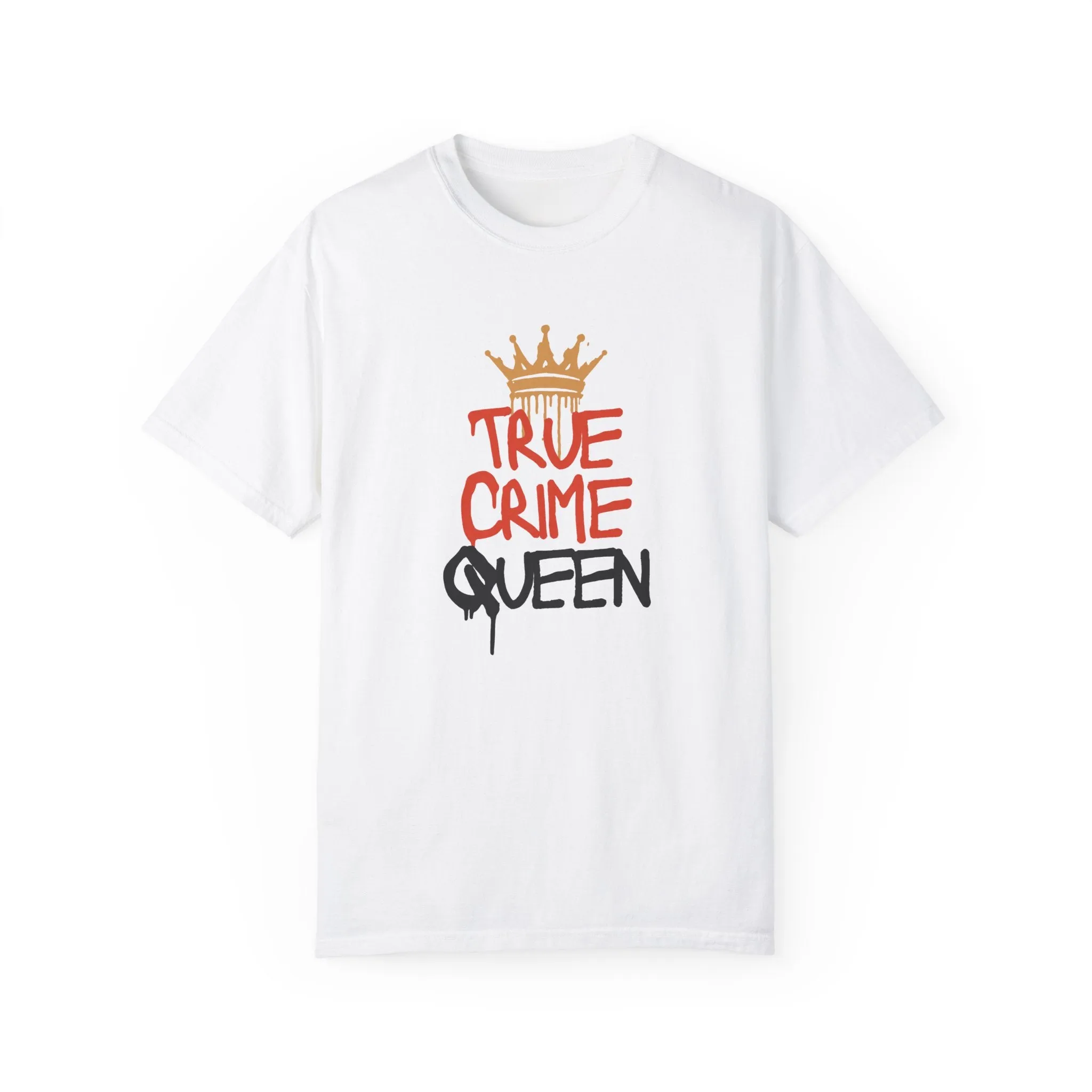 True Crime Queen T-Shirt