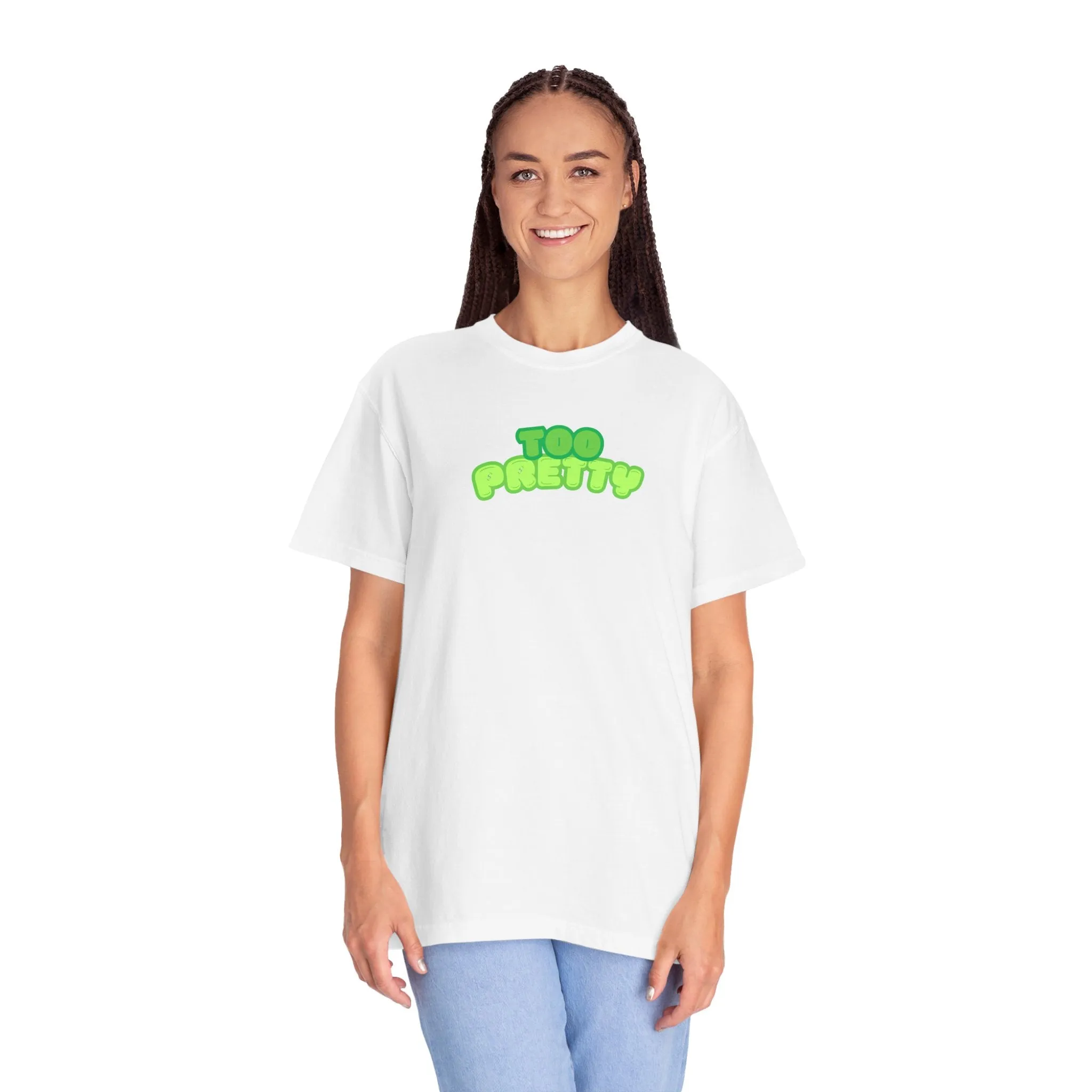 Unisex Too Pretty Tee