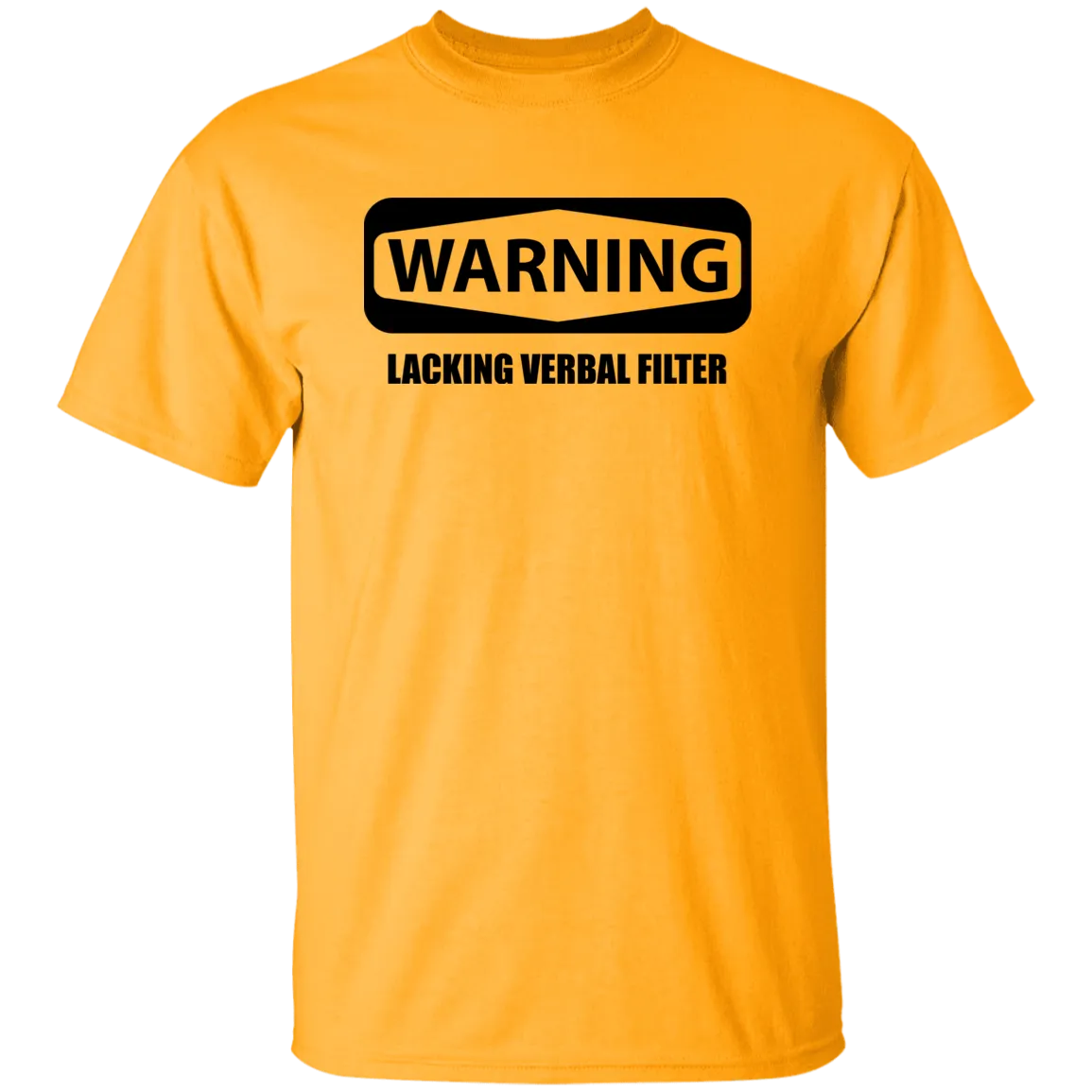 Warning Verbal Filter 5.3 oz. T-Shirt