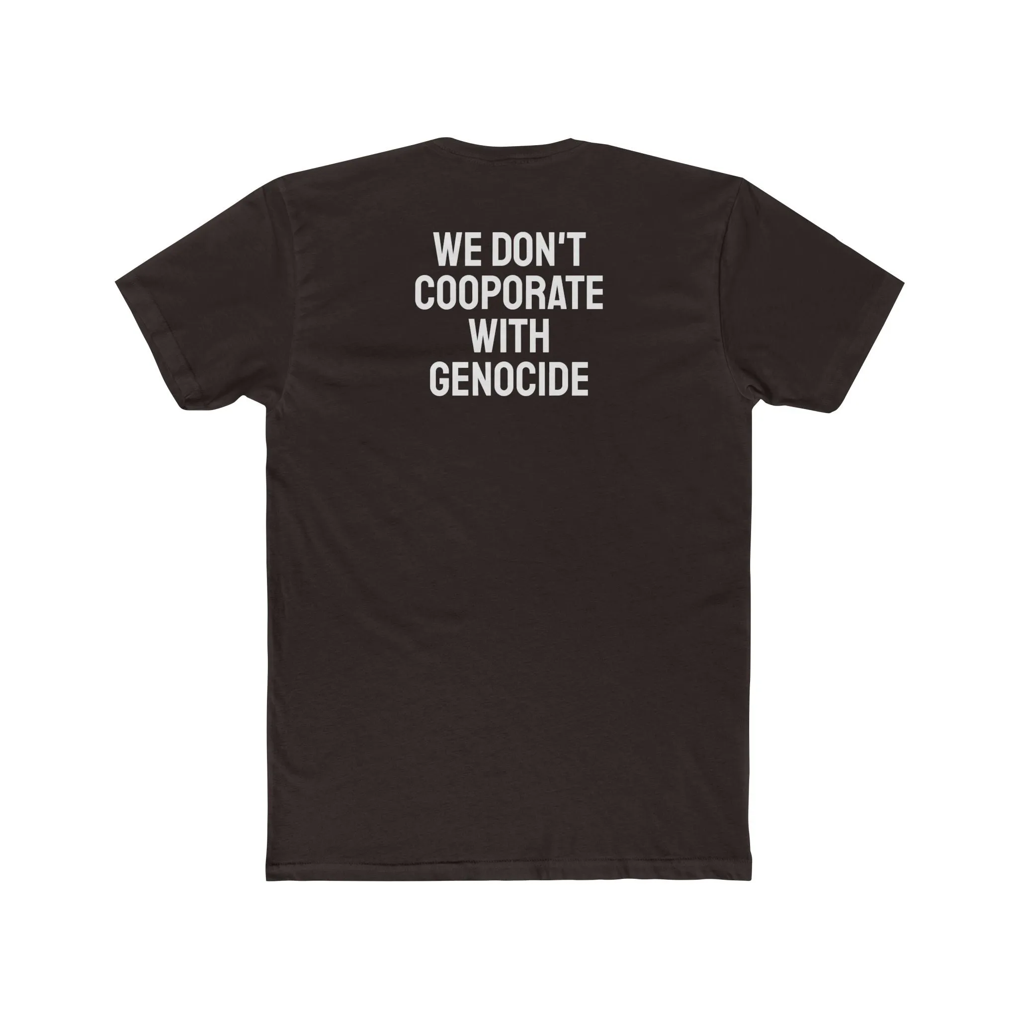 We Don't Cooperate With Genocide - Unisex Cotton Crew Tee