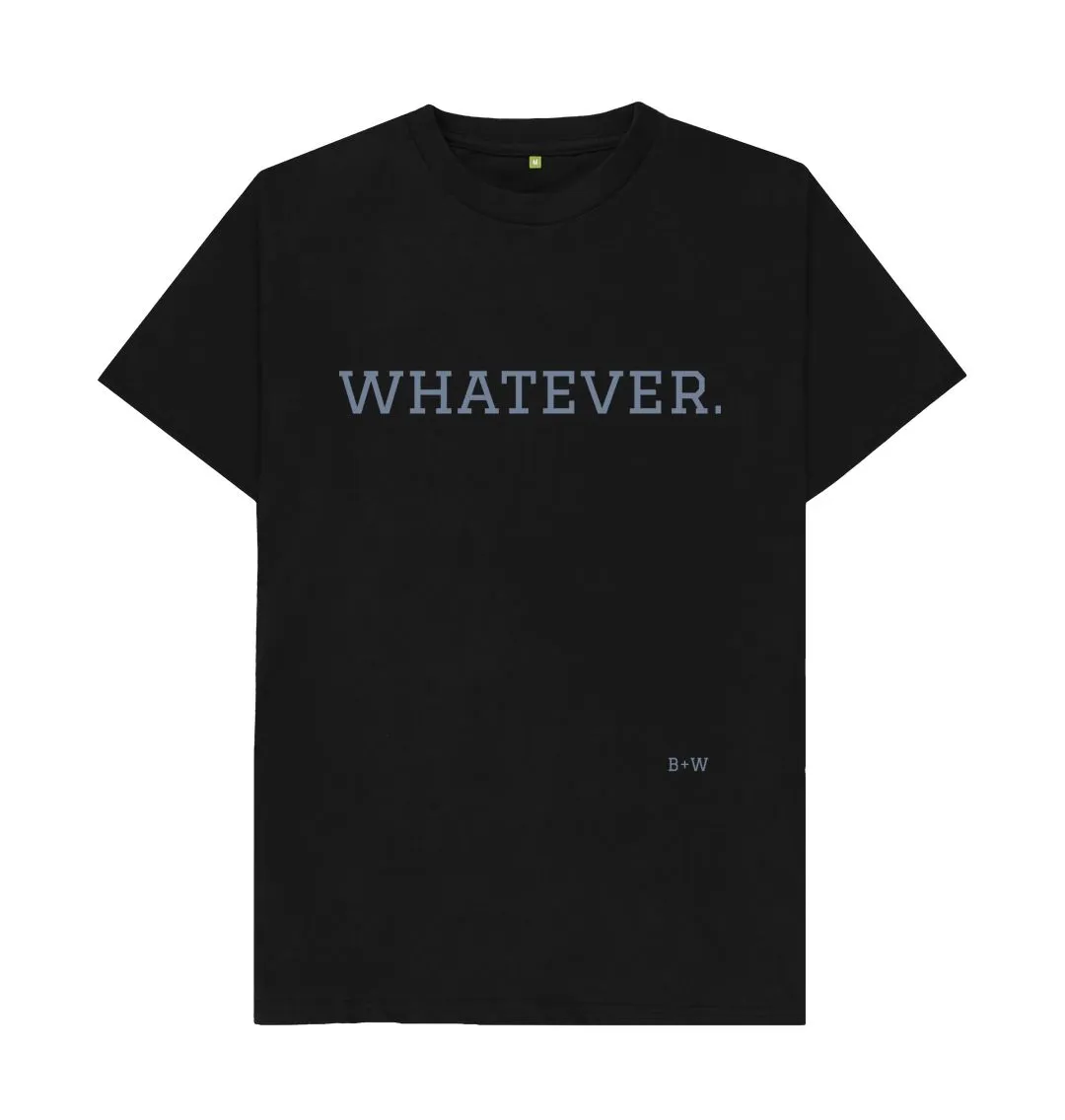 Whatever Classic Tee