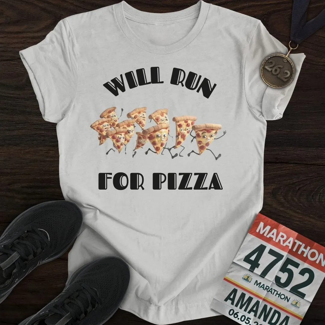 Will Run For Pizza T-Shirt