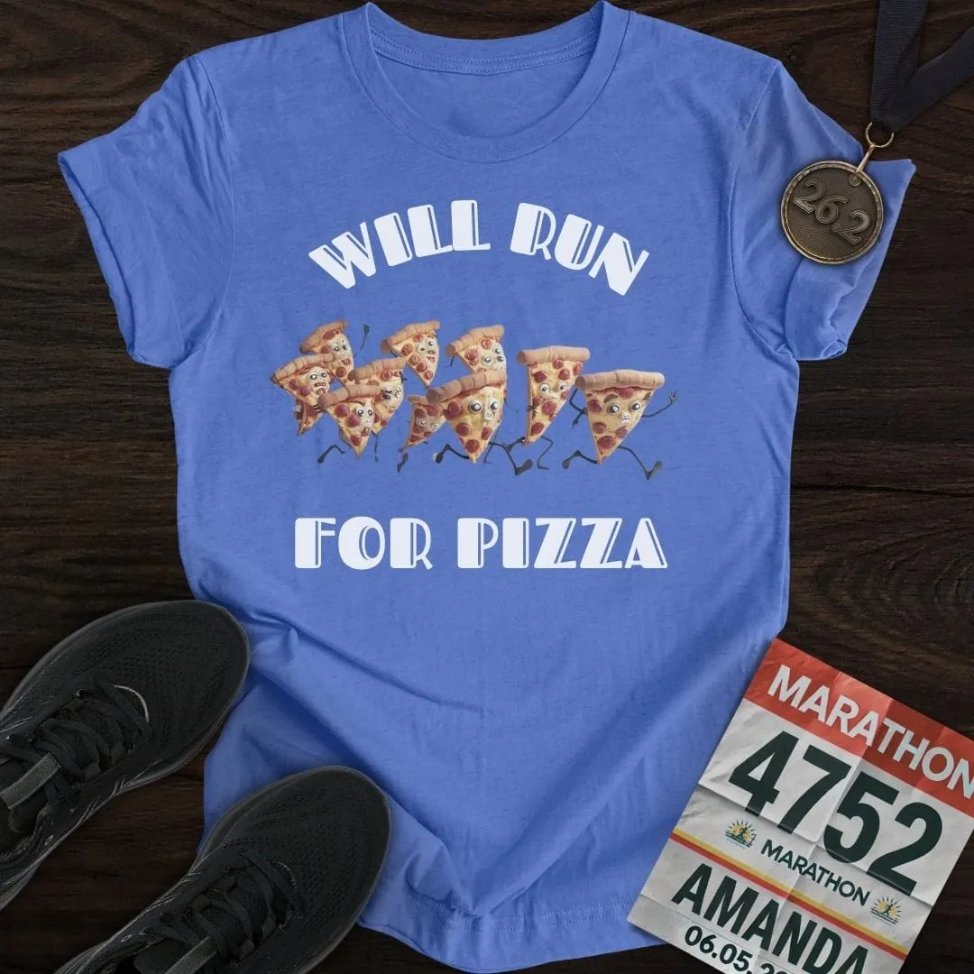 Will Run For Pizza T-Shirt