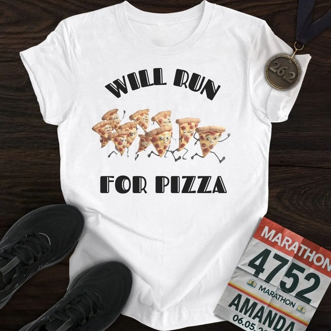 Will Run For Pizza T-Shirt