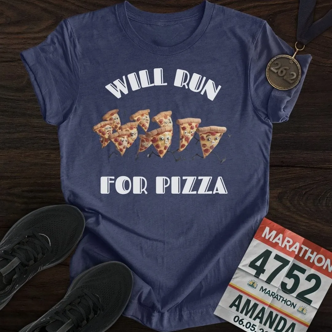 Will Run For Pizza T-Shirt